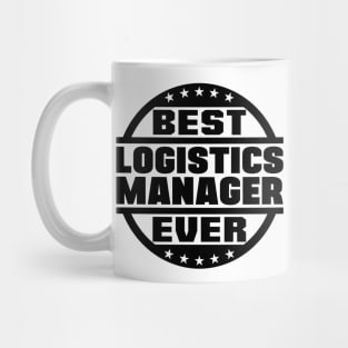 Best Logistics Manager Ever Mug